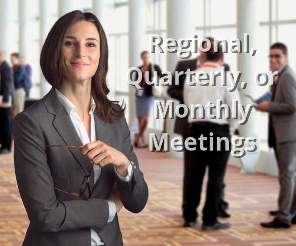 regional quarterly or monthly team meetings