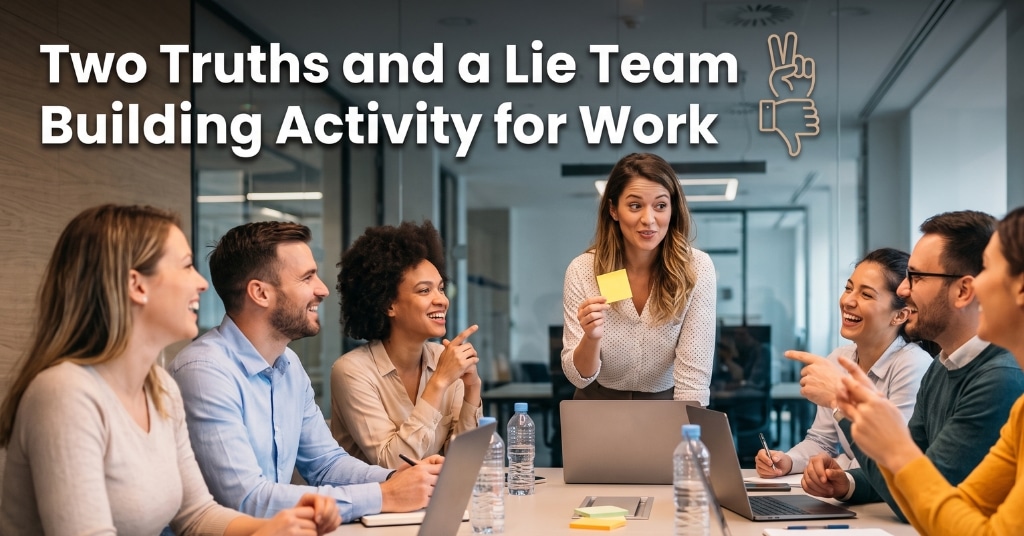 Two Truths and a Lie Team Building Activity for Work