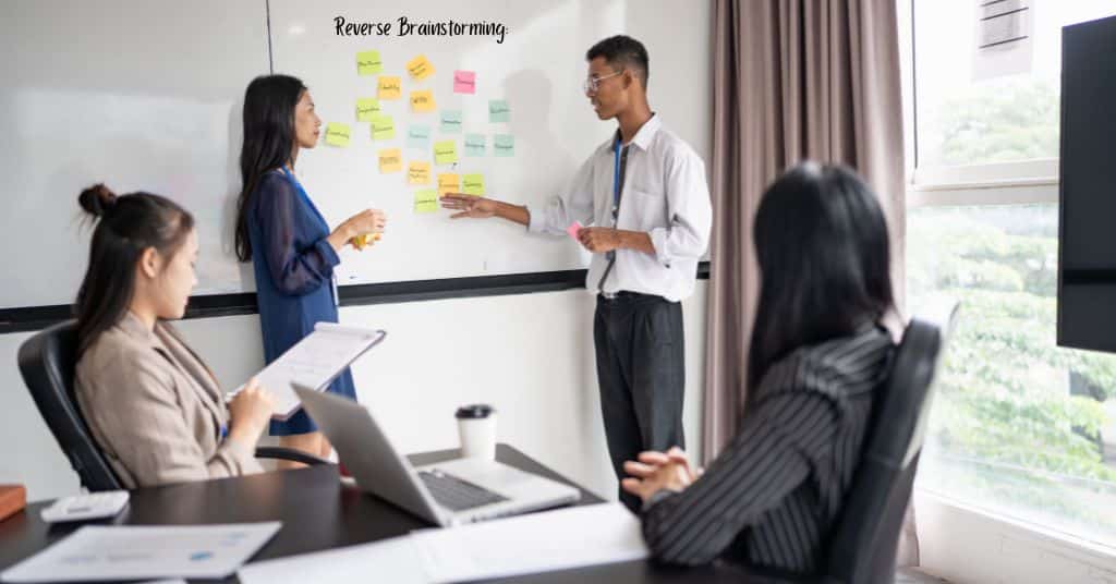 Reverse Brainstorming: A Problem Solving Meeting Icebreaker