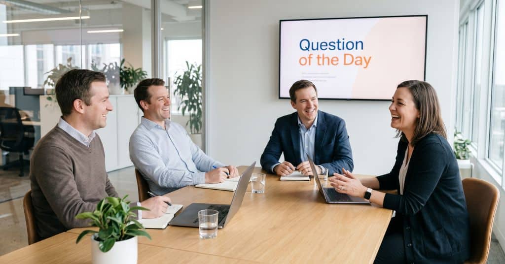 Question of the Day for Work_ Better Questions and How to Use Them